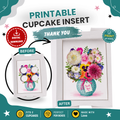 Thank You Cupcake Insert Template, Floral Cupcake Bouquet Holder, 4 Cupcake Box Insert Printable, Cupcake Gift Box , Teacher Thank You Gift